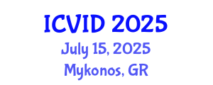 International Conference on Virology and Infectious Diseases (ICVID) July 15, 2025 - Mykonos, Greece