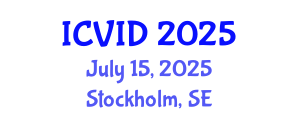 International Conference on Virology and Infectious Diseases (ICVID) July 15, 2025 - Stockholm, Sweden