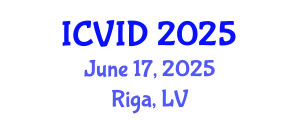 International Conference on Virology and Infectious Diseases (ICVID) June 17, 2025 - Riga, Latvia