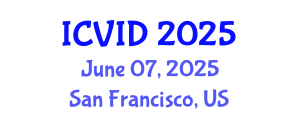 International Conference on Virology and Infectious Diseases (ICVID) June 07, 2025 - San Francisco, United States