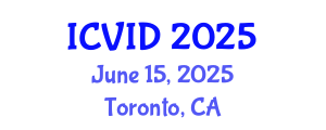International Conference on Virology and Infectious Diseases (ICVID) June 15, 2025 - Toronto, Canada