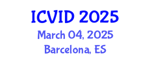 International Conference on Virology and Infectious Diseases (ICVID) March 04, 2025 - Barcelona, Spain