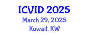 International Conference on Virology and Infectious Diseases (ICVID) March 29, 2025 - Kuwait, Kuwait
