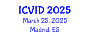 International Conference on Virology and Infectious Diseases (ICVID) March 25, 2025 - Madrid, Spain