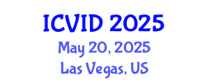 International Conference on Virology and Infectious Diseases (ICVID) May 20, 2025 - Las Vegas, United States