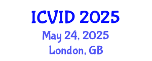 International Conference on Virology and Infectious Diseases (ICVID) May 24, 2025 - London, United Kingdom