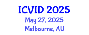 International Conference on Virology and Infectious Diseases (ICVID) May 27, 2025 - Melbourne, Australia