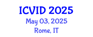 International Conference on Virology and Infectious Diseases (ICVID) May 03, 2025 - Rome, Italy