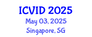 International Conference on Virology and Infectious Diseases (ICVID) May 03, 2025 - Singapore, Singapore