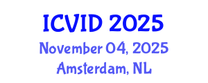 International Conference on Virology and Infectious Diseases (ICVID) November 04, 2025 - Amsterdam, Netherlands