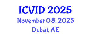International Conference on Virology and Infectious Diseases (ICVID) November 08, 2025 - Dubai, United Arab Emirates