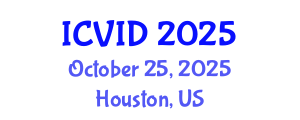 International Conference on Virology and Infectious Diseases (ICVID) October 25, 2025 - Houston, United States
