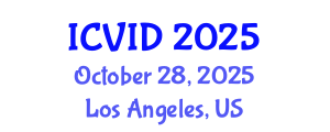 International Conference on Virology and Infectious Diseases (ICVID) October 28, 2025 - Los Angeles, United States