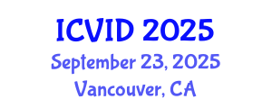 International Conference on Virology and Infectious Diseases (ICVID) September 23, 2025 - Vancouver, Canada