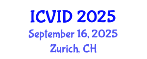 International Conference on Virology and Infectious Diseases (ICVID) September 16, 2025 - Zurich, Switzerland