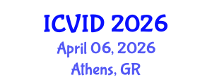 International Conference on Virology and Infectious Diseases (ICVID) April 06, 2026 - Athens, Greece