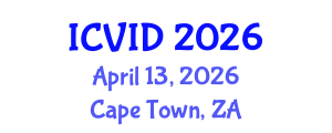 International Conference on Virology and Infectious Diseases (ICVID) April 13, 2026 - Cape Town, South Africa International Conference on Virology and Infectious Diseases (ICVID) April 13, 2026 - Cape Town, South Africa