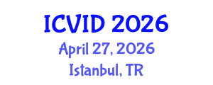 International Conference on Virology and Infectious Diseases (ICVID) April 27, 2026 - Istanbul, Turkey