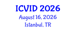 International Conference on Virology and Infectious Diseases (ICVID) August 16, 2026 - Istanbul, Turkey