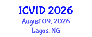 International Conference on Virology and Infectious Diseases (ICVID) August 09, 2026 - Lagos, Nigeria International Conference on Virology and Infectious Diseases (ICVID) August 09, 2026 - Lagos, Nigeria