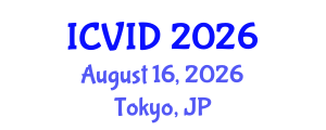 International Conference on Virology and Infectious Diseases (ICVID) August 16, 2026 - Tokyo, Japan International Conference on Virology and Infectious Diseases (ICVID) August 16, 2026 - Tokyo, Japan