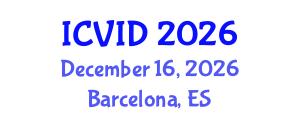 International Conference on Virology and Infectious Diseases (ICVID) December 16, 2026 - Barcelona, Spain