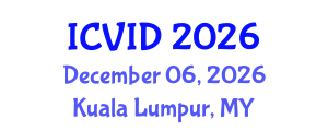 International Conference on Virology and Infectious Diseases (ICVID) December 06, 2026 - Kuala Lumpur, Malaysia
