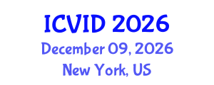 International Conference on Virology and Infectious Diseases (ICVID) December 09, 2026 - New York, United States International Conference on Virology and Infectious Diseases (ICVID) December 09, 2026 - New York, United States