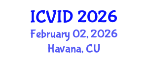 International Conference on Virology and Infectious Diseases (ICVID) February 02, 2026 - Havana, Cuba