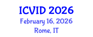 International Conference on Virology and Infectious Diseases (ICVID) February 16, 2026 - Rome, Italy International Conference on Virology and Infectious Diseases (ICVID) February 16, 2026 - Rome, Italy