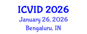 International Conference on Virology and Infectious Diseases (ICVID) January 26, 2026 - Bengaluru, India International Conference on Virology and Infectious Diseases (ICVID) January 26, 2026 - Bengaluru, India