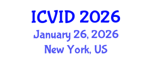 International Conference on Virology and Infectious Diseases (ICVID) January 26, 2026 - New York, United States International Conference on Virology and Infectious Diseases (ICVID) January 26, 2026 - New York, United States