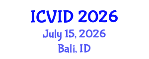International Conference on Virology and Infectious Diseases (ICVID) July 15, 2026 - Bali, Indonesia International Conference on Virology and Infectious Diseases (ICVID) July 15, 2026 - Bali, Indonesia