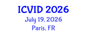 International Conference on Virology and Infectious Diseases (ICVID) July 19, 2026 - Paris, France International Conference on Virology and Infectious Diseases (ICVID) July 19, 2026 - Paris, France