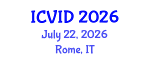 International Conference on Virology and Infectious Diseases (ICVID) July 22, 2026 - Rome, Italy International Conference on Virology and Infectious Diseases (ICVID) July 22, 2026 - Rome, Italy