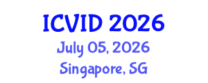 International Conference on Virology and Infectious Diseases (ICVID) July 05, 2026 - Singapore, Singapore International Conference on Virology and Infectious Diseases (ICVID) July 05, 2026 - Singapore, Singapore