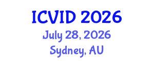 International Conference on Virology and Infectious Diseases (ICVID) July 28, 2026 - Sydney, Australia International Conference on Virology and Infectious Diseases (ICVID) July 28, 2026 - Sydney, Australia