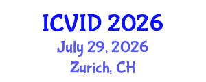 International Conference on Virology and Infectious Diseases (ICVID) July 29, 2026 - Zurich, Switzerland