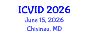 International Conference on Virology and Infectious Diseases (ICVID) June 15, 2026 - Chisinau, Republic of Moldova International Conference on Virology and Infectious Diseases (ICVID) June 15, 2026 - Chisinau, Republic of Moldova