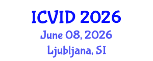 International Conference on Virology and Infectious Diseases (ICVID) June 08, 2026 - Ljubljana, Slovenia