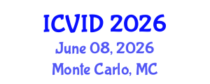 International Conference on Virology and Infectious Diseases (ICVID) June 08, 2026 - Monte Carlo, Monaco International Conference on Virology and Infectious Diseases (ICVID) June 08, 2026 - Monte Carlo, Monaco