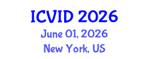 International Conference on Virology and Infectious Diseases (ICVID) June 01, 2026 - New York, United States International Conference on Virology and Infectious Diseases (ICVID) June 01, 2026 - New York, United States