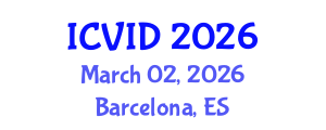 International Conference on Virology and Infectious Diseases (ICVID) March 02, 2026 - Barcelona, Spain