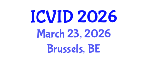 International Conference on Virology and Infectious Diseases (ICVID) March 23, 2026 - Brussels, Belgium International Conference on Virology and Infectious Diseases (ICVID) March 23, 2026 - Brussels, Belgium