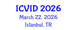 International Conference on Virology and Infectious Diseases (ICVID) March 22, 2026 - Istanbul, Turkey