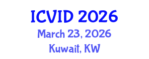 International Conference on Virology and Infectious Diseases (ICVID) March 23, 2026 - Kuwait, Kuwait International Conference on Virology and Infectious Diseases (ICVID) March 23, 2026 - Kuwait, Kuwait