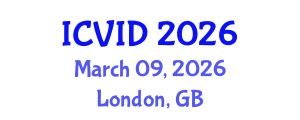 International Conference on Virology and Infectious Diseases (ICVID) March 09, 2026 - London, United Kingdom International Conference on Virology and Infectious Diseases (ICVID) March 09, 2026 - London, United Kingdom