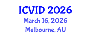 International Conference on Virology and Infectious Diseases (ICVID) March 16, 2026 - Melbourne, Australia International Conference on Virology and Infectious Diseases (ICVID) March 16, 2026 - Melbourne, Australia