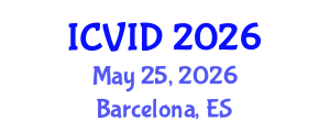 International Conference on Virology and Infectious Diseases (ICVID) May 25, 2026 - Barcelona, Spain International Conference on Virology and Infectious Diseases (ICVID) May 25, 2026 - Barcelona, Spain