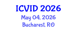 International Conference on Virology and Infectious Diseases (ICVID) May 04, 2026 - Bucharest, Romania International Conference on Virology and Infectious Diseases (ICVID) May 04, 2026 - Bucharest, Romania
